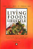 The living foods lifestyle
